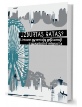 Užburtas ratas? Lietuvos gyventojų grįžtamoji ir pakartotinė - Humanitas