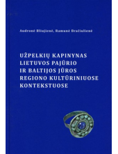 Užpelkių kapinynas Lietuvos pajūrio ir Baltijos jūros region - Humanitas