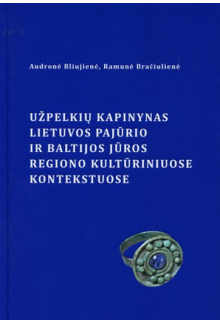 Užpelkių kapinynas Lietuvos pajūrio ir Baltijos jūros region - Humanitas