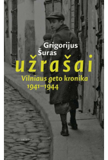 Užrašai. Vilniaus geto kronika 1941-1944 - Humanitas