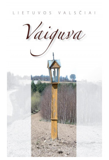 Vaiguva (36-oji serijos "Lietuvos valsčiai" knyga) - Humanitas
