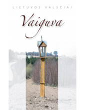 Vaiguva (36-oji serijos "Lietuvos valsčiai" knyga) - Humanitas