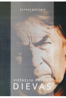 Vieškeliu praėjęs dievas.Dramos - Humanitas