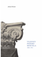 Vilniaus piešimo mokykla 1866-1915 - Humanitas