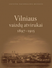 Vilniaus vaizdų atvirukai1897-1915 - Humanitas