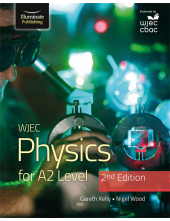 WJEC Physics for A2 Level Student Book - 2nd Edition - Humanitas