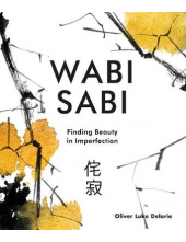 Wabi Sabi : Finding Beauty in Imperfection - Humanitas