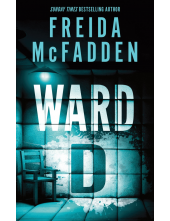 Ward D: A Taut Psychological Thriller from the Author of The Housemaid is Watching - Humanitas