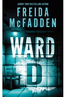 Ward D: A Taut Psychological Thriller from the Author of The Housemaid is Watching - Humanitas