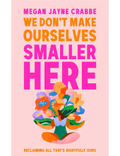We Don't Make Ourselves Smaller Here - Humanitas