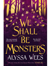 We Shall Be Monsters - Humanitas