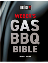Weber's Gas Barbecue Bible - Humanitas