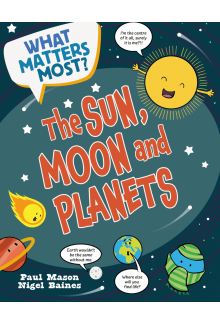 What Matters Most?: The Sun, Moon and Planets - Humanitas
