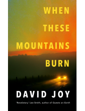 When These Mountains Burn - Humanitas