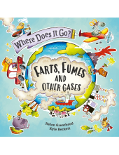 Where Does It Go?: Farts, Fumes and Other Gases - Humanitas