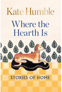 Where the Hearth Is: Stories of home - Humanitas