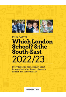 Which London School? & the South-East 2022/23: Everything you need to know about independent schools and colleges in the London and the South-East. - Humanitas