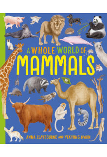 Whole World of...: Mammals - Humanitas