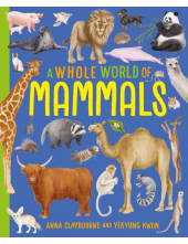 Whole World of...: Mammals - Humanitas