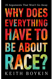 Why Does Everything Have to Be About Race? - Humanitas