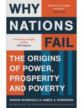 Why Nations Fail: The Originsof Power, Prosperity and Pover - Humanitas