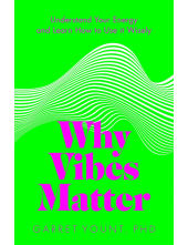 Why Vibes Matter - Humanitas