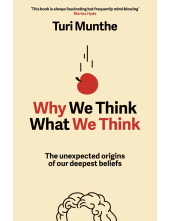 Why We Think What We Think - Humanitas