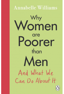Why Women Are Poorer Than Men and What We Can Do About It - Humanitas