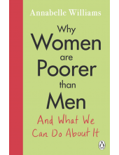 Why Women Are Poorer Than Men and What We Can Do About It - Humanitas