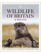 Wildlife of Britain and Ireland: Over 1,400 Species in Incredible Photographic Detail - Humanitas
