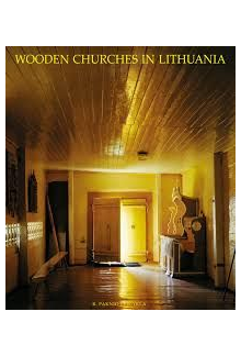 Wooden Churches in Lithuania - Humanitas