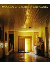 Wooden Churches in Lithuania - Humanitas