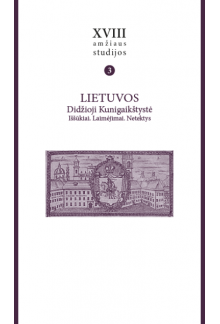 XVIII a. studijos T.3: LDK Iššūkiai. Laimėjimai. Netektys - Humanitas
