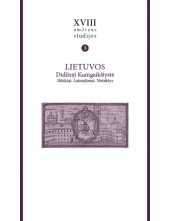 XVIII a. studijos T.3: LDK Iššūkiai. Laimėjimai. Netektys - Humanitas