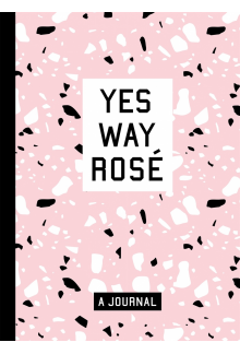 Yes Way Rosé Blank Journal - Humanitas