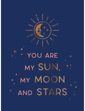 You Are My Sun, My Moon and Stars - Humanitas