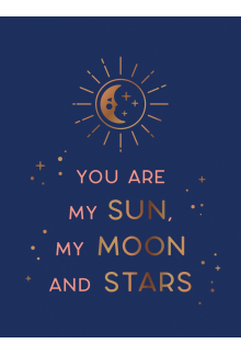 You Are My Sun, My Moon and Stars - Humanitas