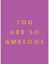 You Are So Awesome - Humanitas