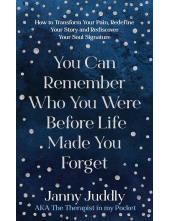 You Can Remember Who You Were Before Life Made You Forget - Humanitas
