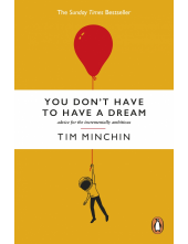 You Don't Have To Have A Dream - Humanitas