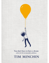 You Don't Have To Have A Dream - Humanitas