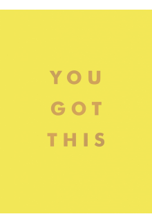 You Got This - Humanitas