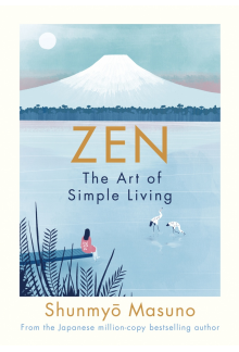 Zen: The Art of Simple Living - Humanitas