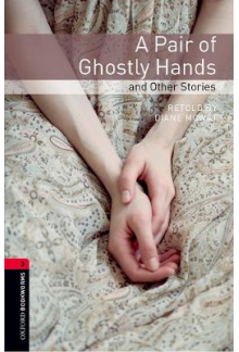 OBL 3E 3: A Pair of Ghosty Hands and Other Stories - Humanitas