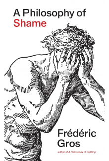 A Philosophy of Shame: A Revol utionary Emotion - Humanitas