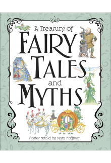 A Treasury of Fairy Tales and Myths - Humanitas