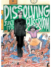 JUNJI ITO'S DISSOLVING CLASSRO OM - Humanitas