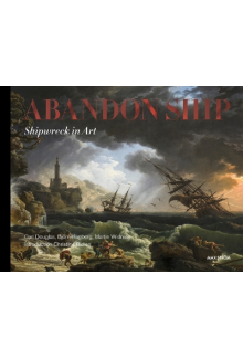 Abandon Ship : Shipwreck in Art - Humanitas
