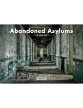 Abandoned Asylums - Humanitas