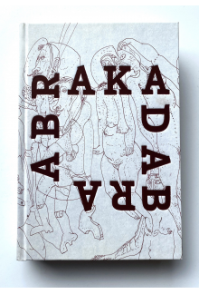 Abrakadabra.Antano Martinaičio & Co mimikrijos,psichodelikos - Humanitas